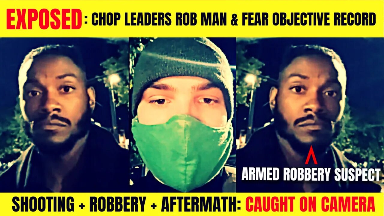 CHOP Leaders Caught Robbing Live-Streamer After Shooting | BLM Fears Objective Record, Delete FAIL