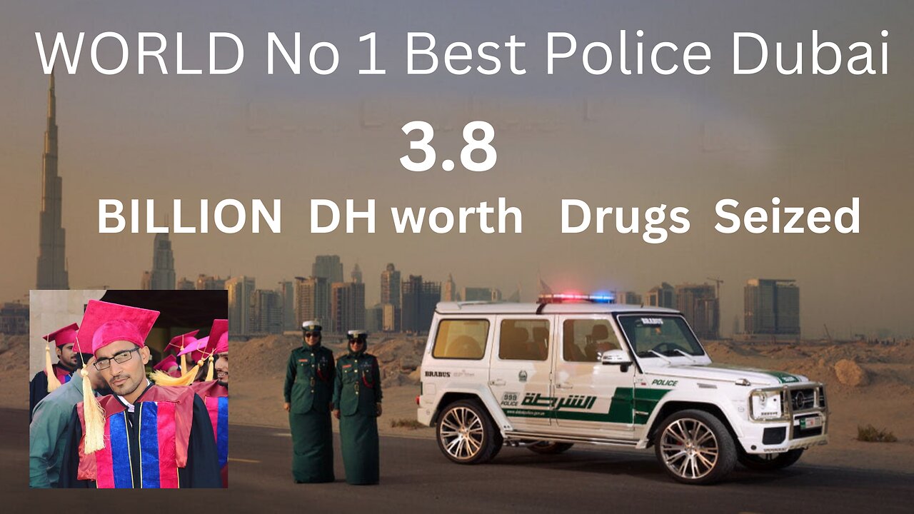 Breaking news World best police Dubai United arab Emirates Seized worth 3.87 Billion Dhiram Drugs