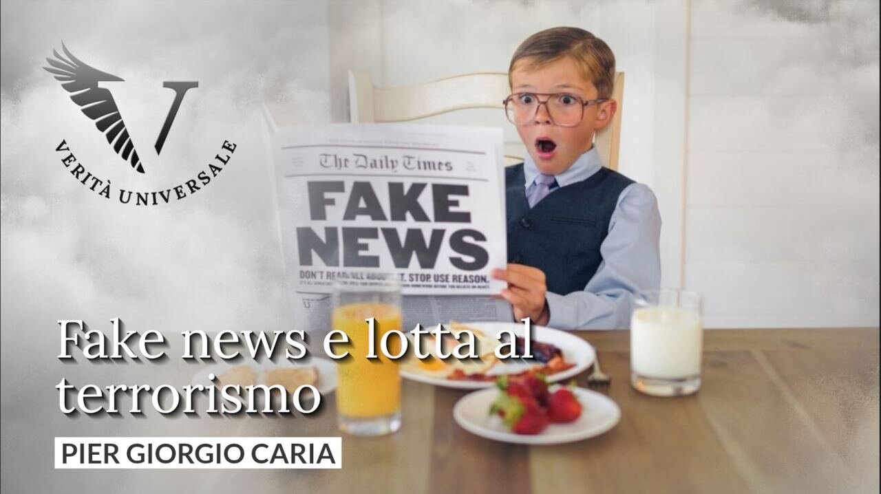 Fake news e lotta al terrorismo - Pier Giorgio Caria