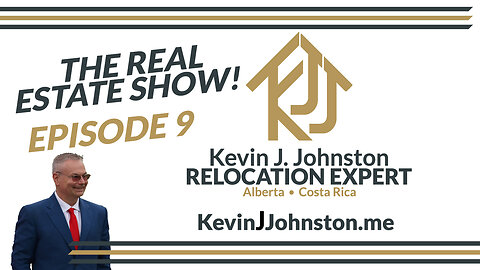 The Real Estate Show with Kevin J. Johnston EPISODE 9 - LIVE Ask Your Questions!