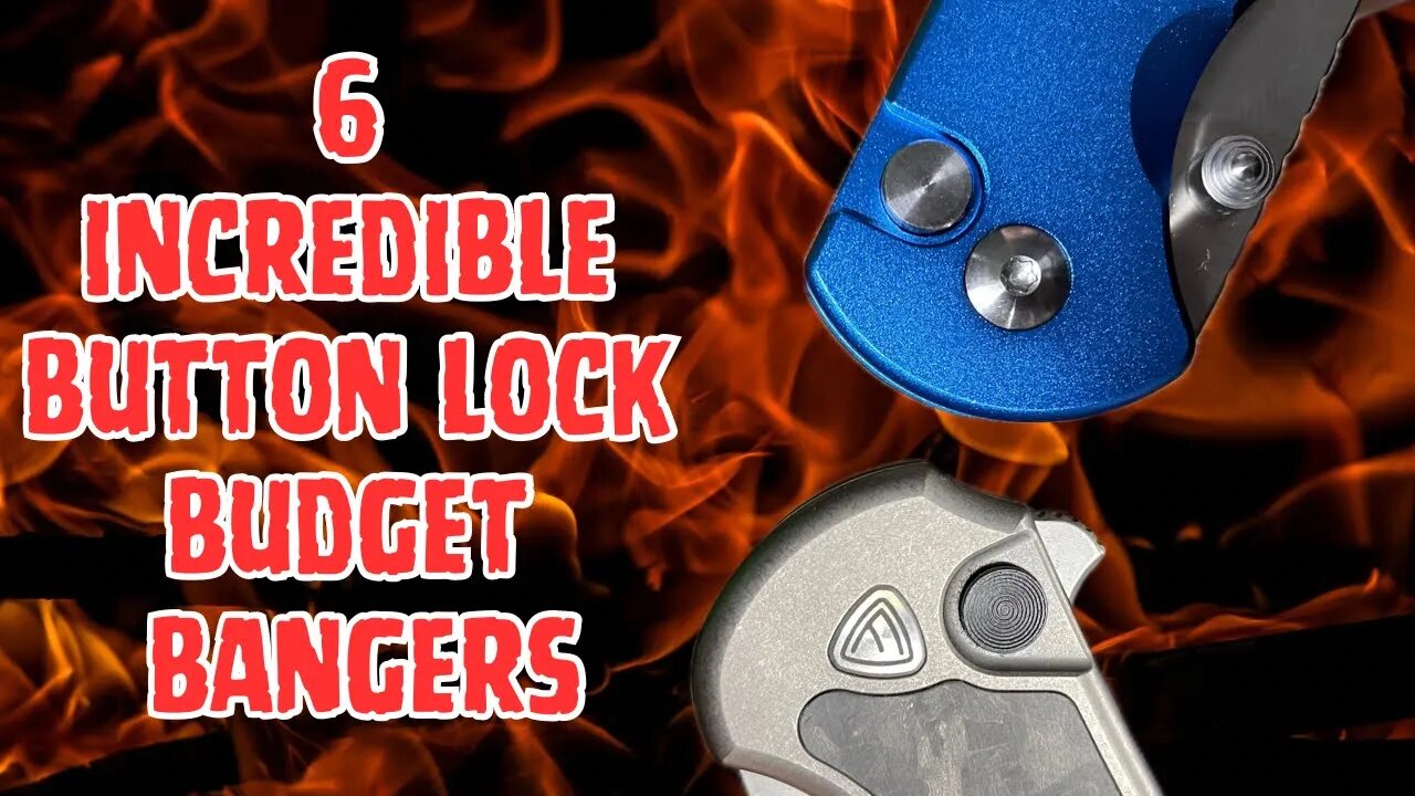 6 AMAZING BUTTON LOCK EDC FOLDING KNIVES!!!