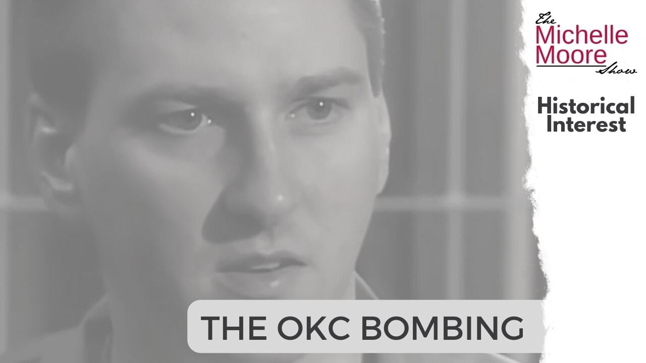 Special Presentation: Historical Interest 'OKC Bombing'