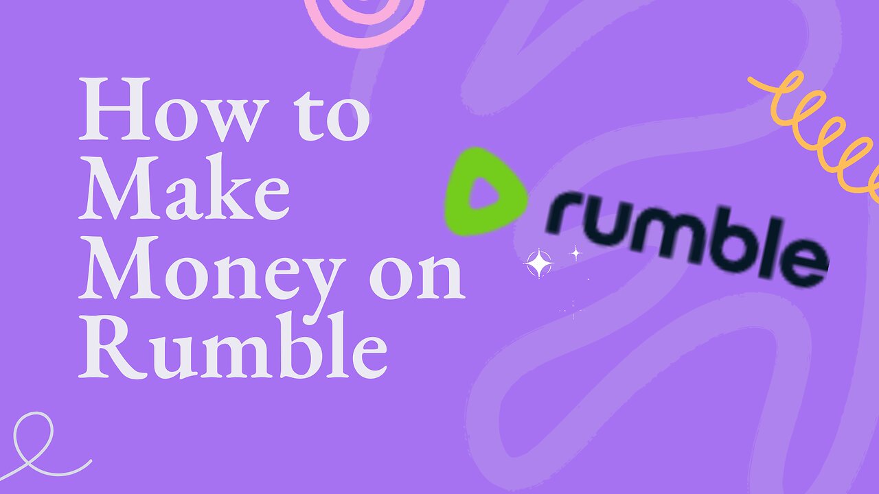 How to Make Money on Rumble