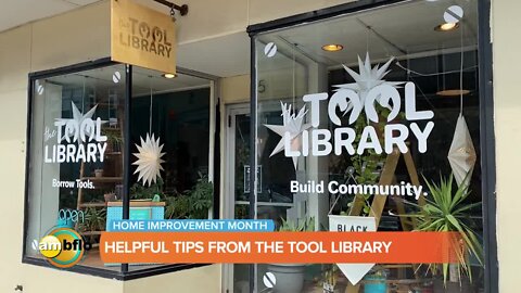 May is Home Improvement Month - Become a member of the Tool Library