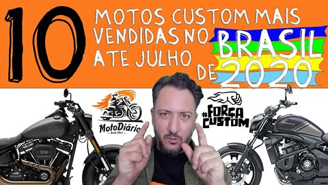 10 motos CUSTOM mais vendidas no Brasil até Julho de 2020