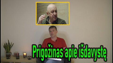 Prigožinas apie išdavystę