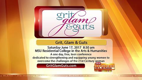 Grit, Glam & Guts- 6/16/17
