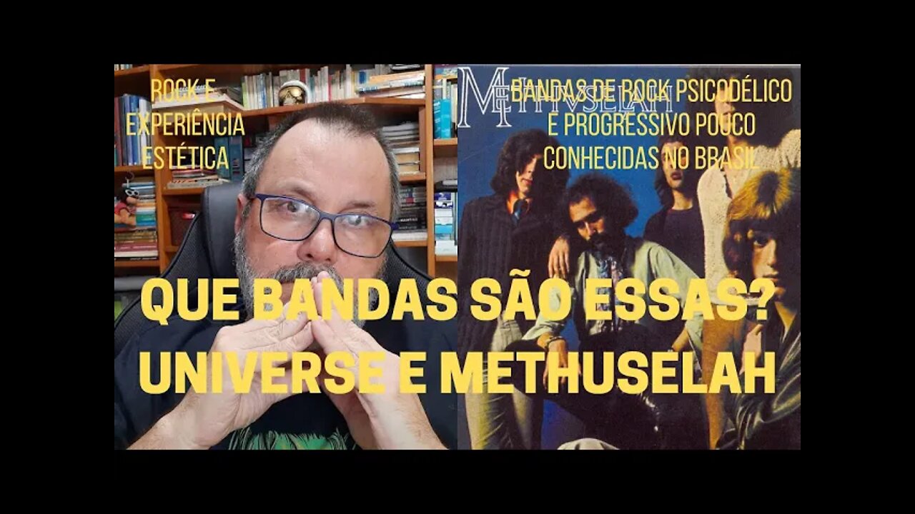 Que bandas são essas? UNIVERSE e METHUSELAH