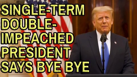 TRUMP GOODBYE SPEECH - 20 minutes of Lies to end the worst presidency in History