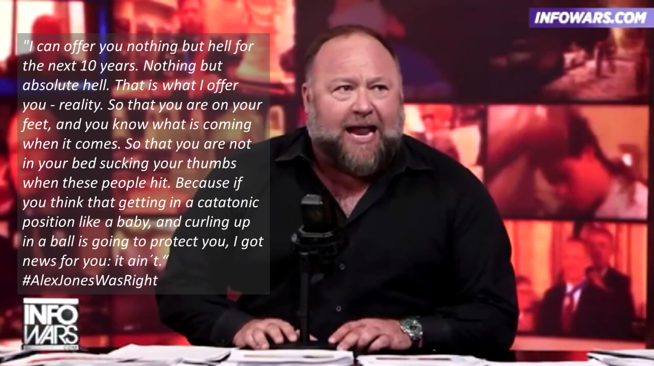 Alex Jones Offers Reality - However Hellish It Is