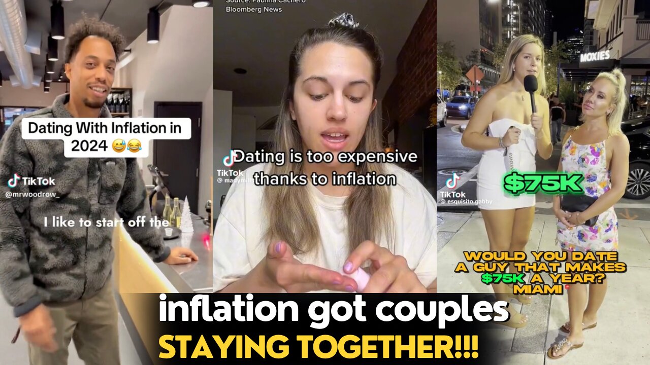 How Inflation Has Affected Dating And People In Inflashionship |Tiktok Rants,Cost of Loving