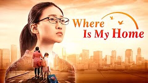Christian Movie Where Is My Home Heartwarming and Touching Family Movie (Full Movie)