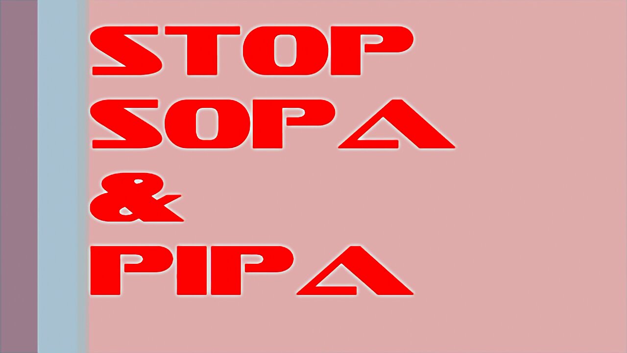 STOP SOPA PIPA Or The Internet Will Go On Strike (January 2012)