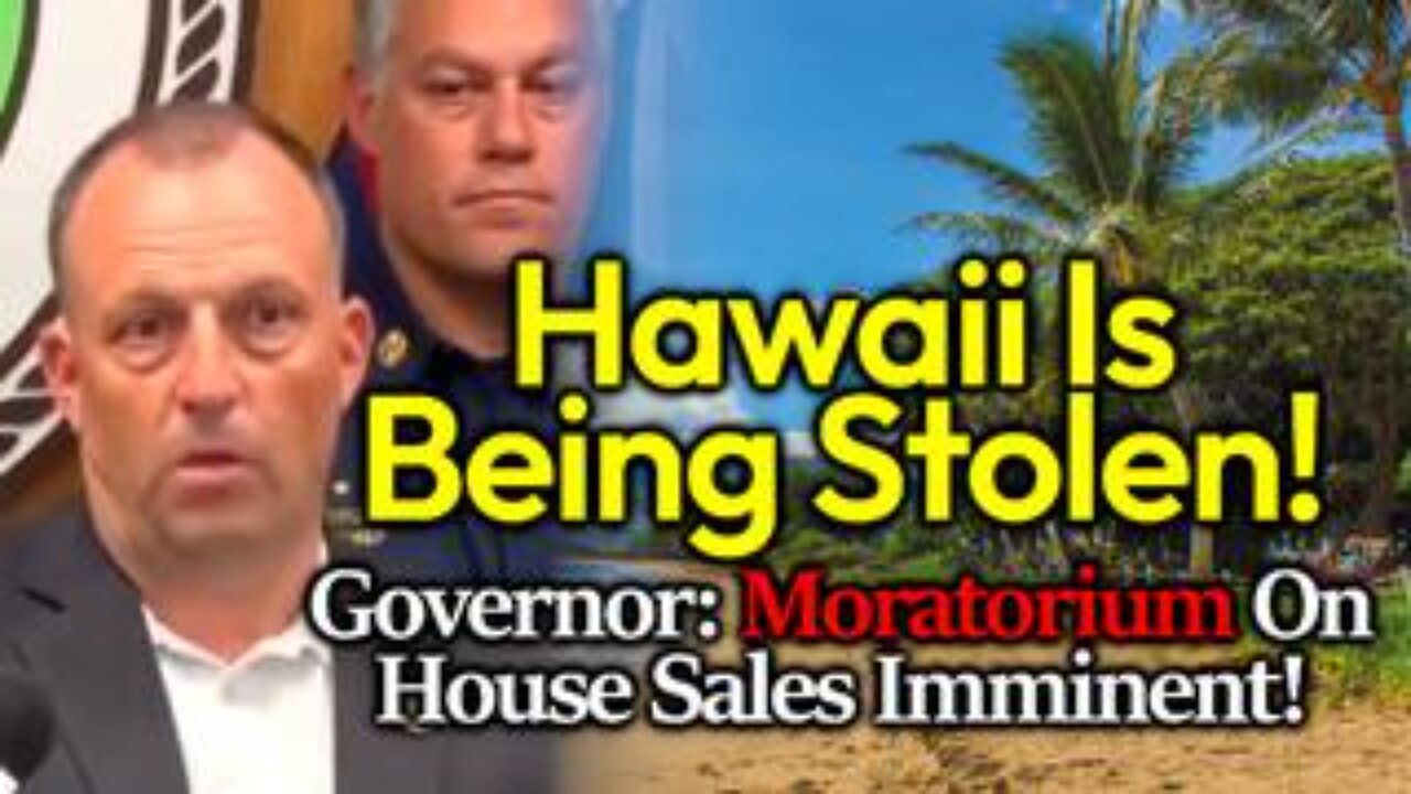 Hawaii Land Grab: Governor Announces NO GROWTH/ HOUSING CONSTRUCTION ALLOWED & Moratorium Scheme