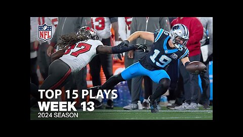 Top 15 Plays From Week 13 | NFL 2024 Season