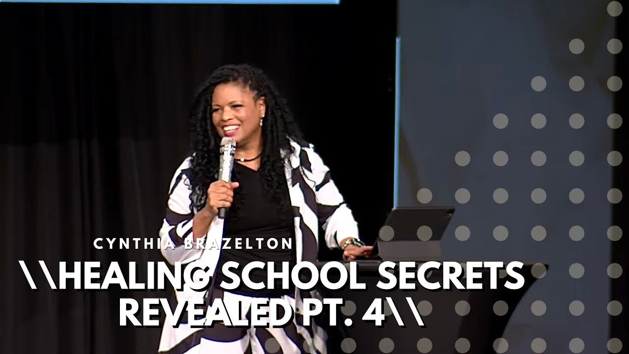 Healing School - Secrets Revealed (4) - Cynthia Brazelton