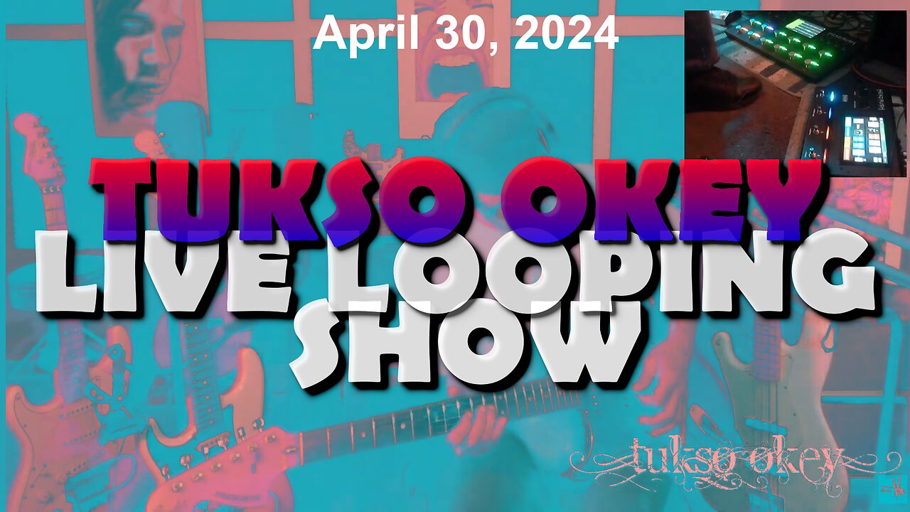 Tukso Okey Live Looping Show - Tuesday, April 30, 2024