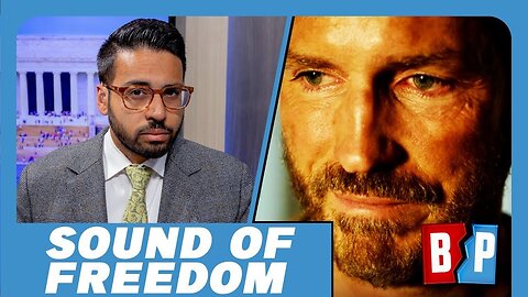 Media FREAKS Over 'Sound Of Freedom' Success | Breaking Points