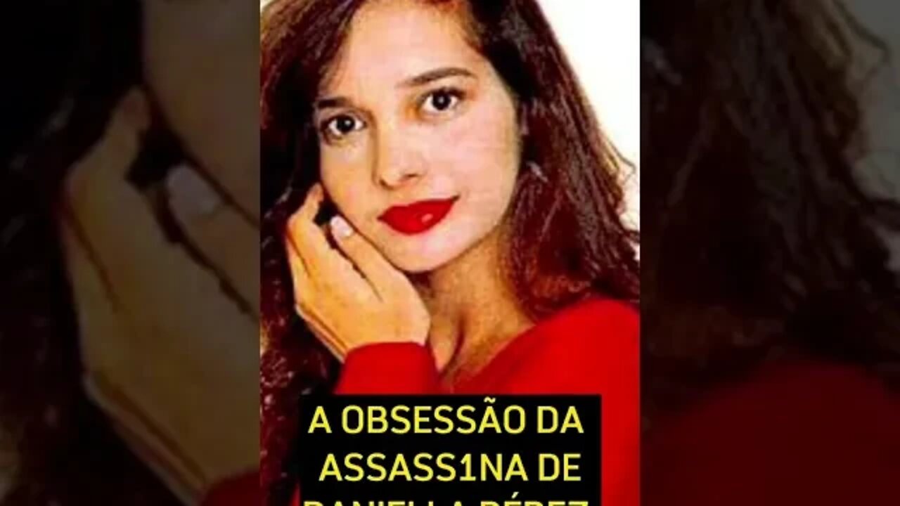 A OBSESSÃO DA ASSASS1NA DE DANIELLA PÉREZ #shorts