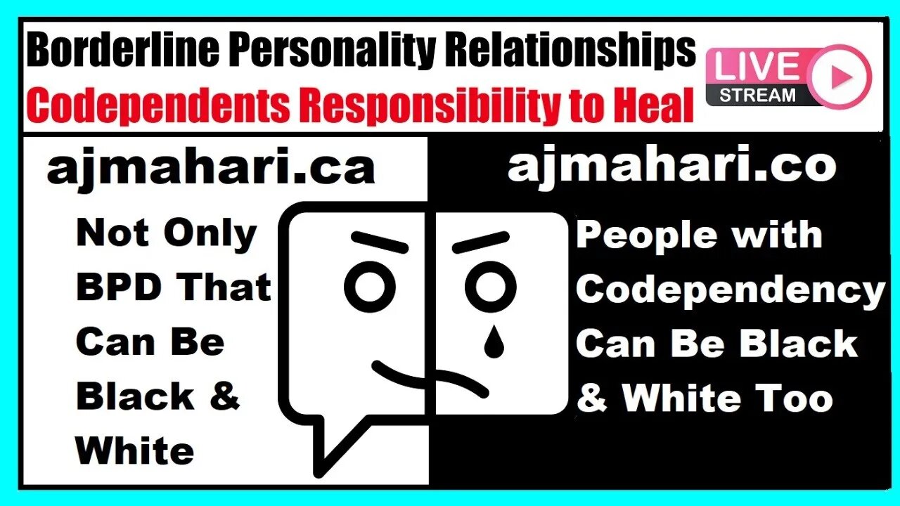 Borderline Personality Relationships - Codependent's Responsibility To Heal