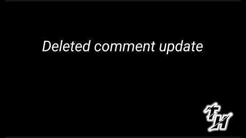 deleted comment mystery update