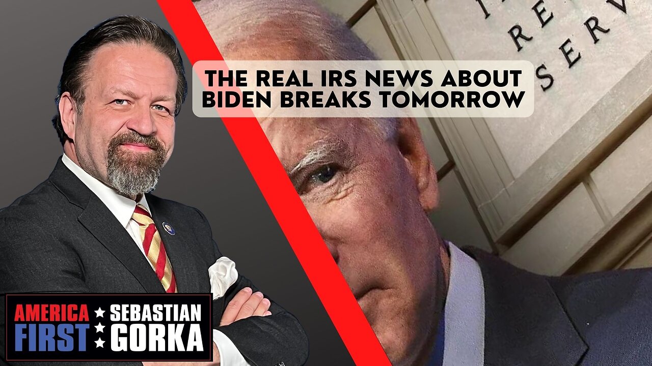 The real IRS news about Biden breaks tomorrow. John Solomon with Sebastian Gorka