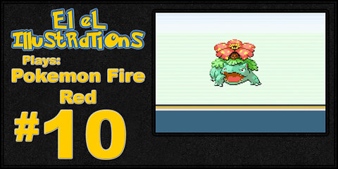 El El Plays Pokemon Fire Red Episode 10: Stinky Trash Can