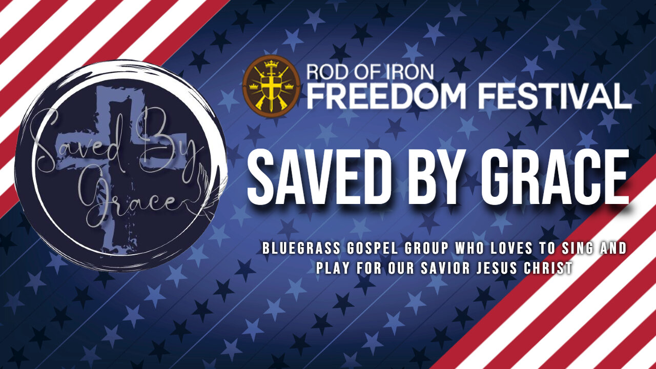 Rod of Iron freedom Festival 2024 Saved By Grace Bluegrass gospel group who loves to sing and play for our Savior Jesus Christ