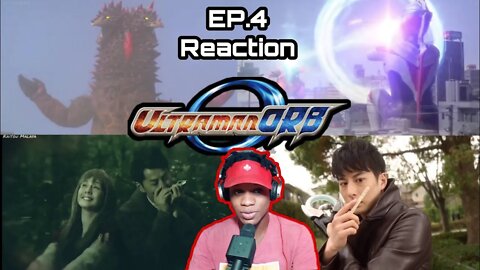 Ultraman Orb Episode 4 Reaction ウルトラマンオーブ反応エピソード4です