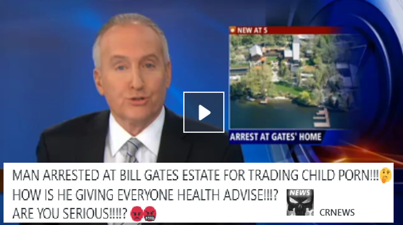 MAN ARRESTED AT BILL GATES ESTATE 2014 FOR TRADING CHILD PORN!!!!