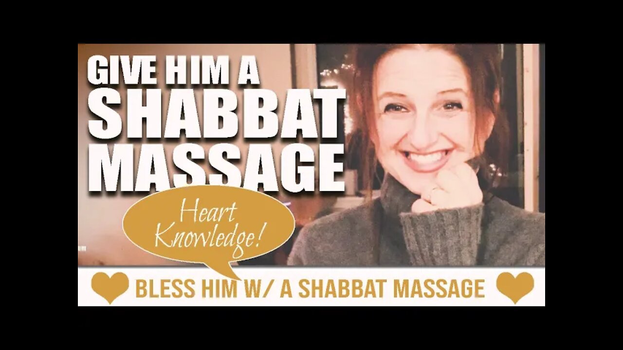 Bless Your Husband or Wife with a LONG Shabbat Massage :-)