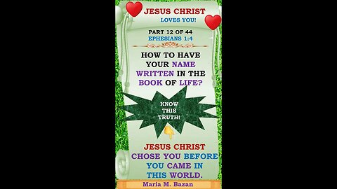 HOW TO HAVE YOUR NAME WRITTEN IN THE BOOK OF LIFE? P12 of 44 #godthefather #jesuschrist #holyspirit