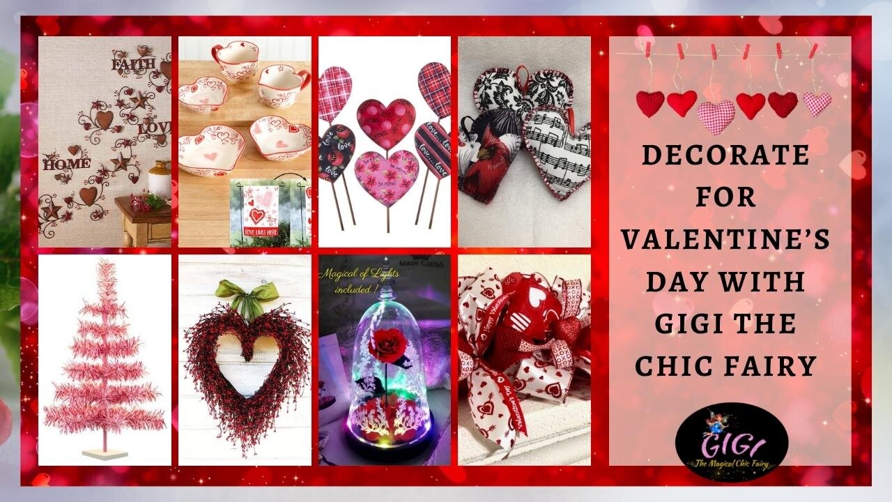 Gigi The Fairy | Decorate for Valentine’s Day With Gigi the Chic Fairy | Chic Fairy