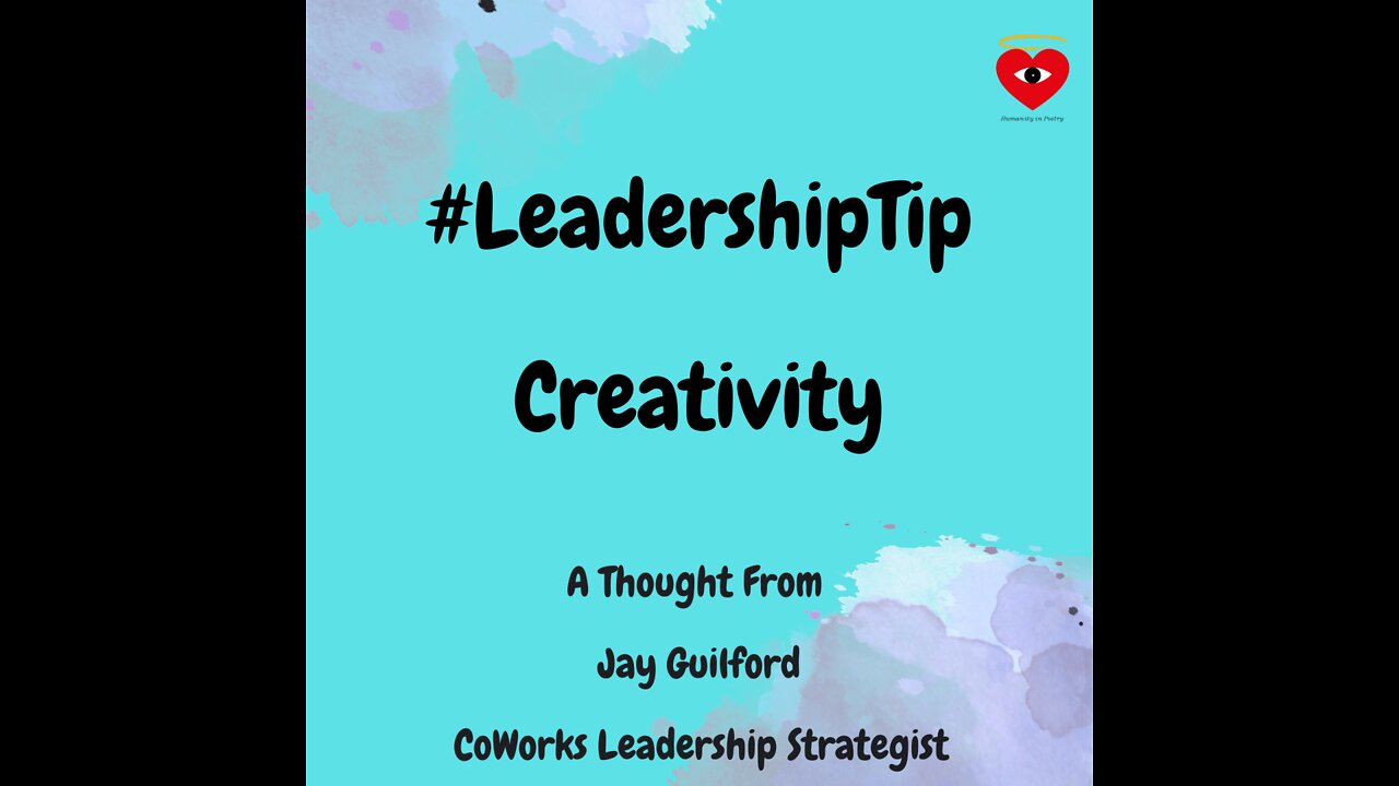 #LeadershipTip : Creativity