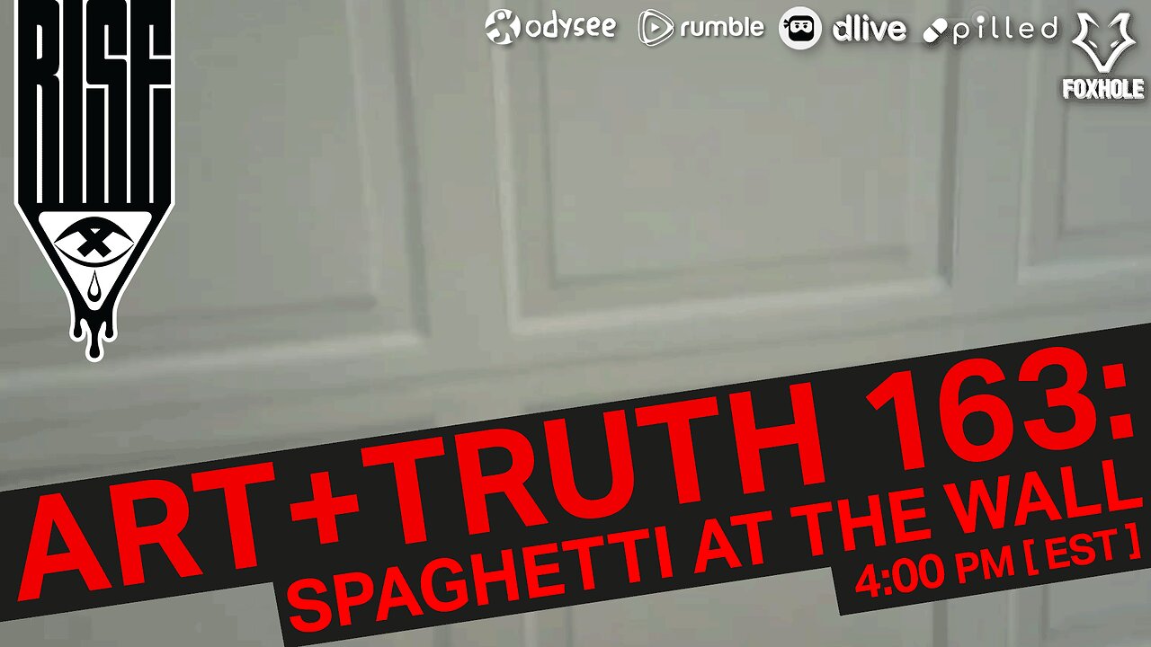 ART + TRUTH // EP. 163 // SPAGHETTI AT THE WALL