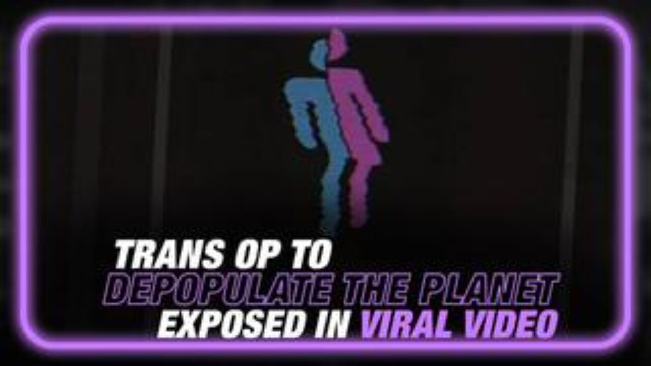 Short Documentary Exposes Secrets of The Transgender Cult and Their Plan to Conquer Humanity