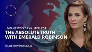 REPLAY: The Absolute Truth with Emerald Robinson, Weekdays 12-1PM EDT