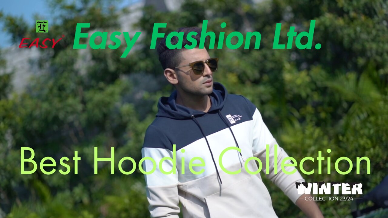 Easy Fashion Ltd Hoodie Collection 23/24 | Hoodie Collection 2023 | Easy Fashion Ltd