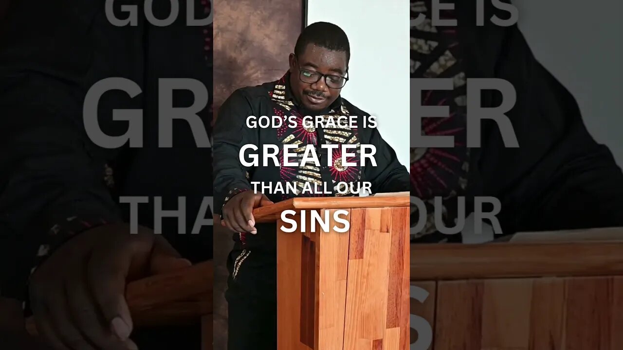 GOD’S GRACE IS GREATER THAN ALL OUR SINS #shorts