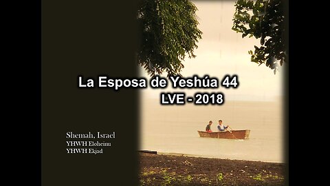 La Esposa de Yeshúa 44 - YHWH Ekjad 23 - La Nueva Medicina 5