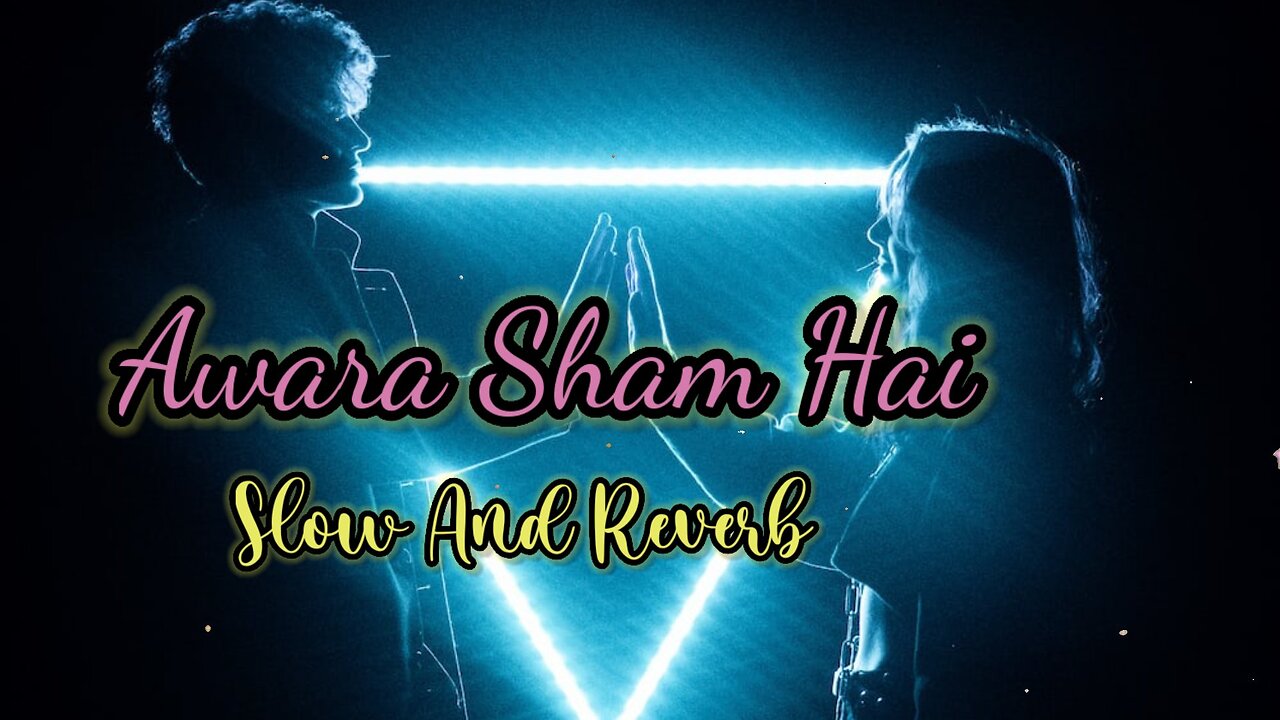 Awara Sham Hai [Slow + Reverb] Meet Bros Ft & Piyush Mehroliyaa || Lo-fi mix || BeInspired51