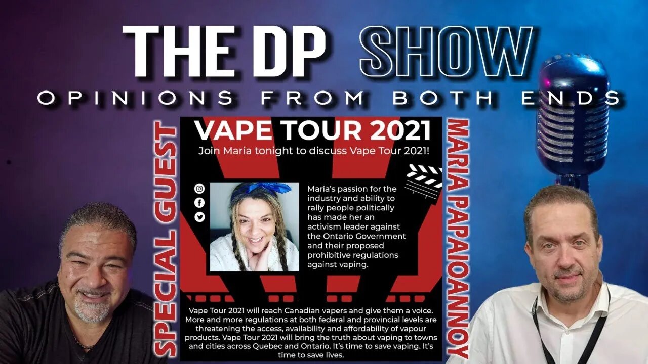 The DP SHOW! Special Guest - Maria P. from Rights 4 Vapers