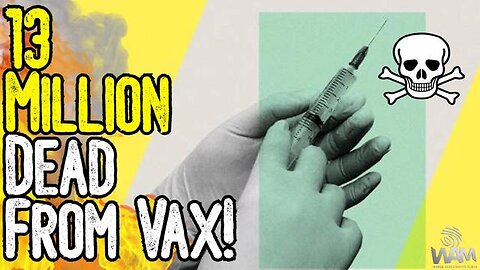 BOMBSHELL: 13 MILLION DEAD FROM VAX! - JAPAN EXPERIENCES SHOCKING EXCESS DEATH RATE!