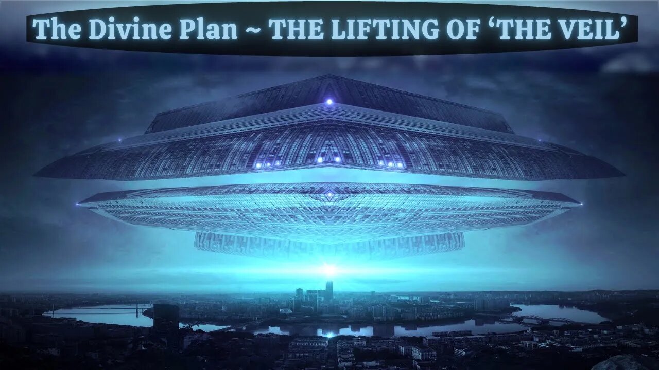 THE GREAT COSMIC SUN ~ The Divine Plan ~ THE LIFTING OF 'THE VEIL' (Spiritual and Universal Laws)