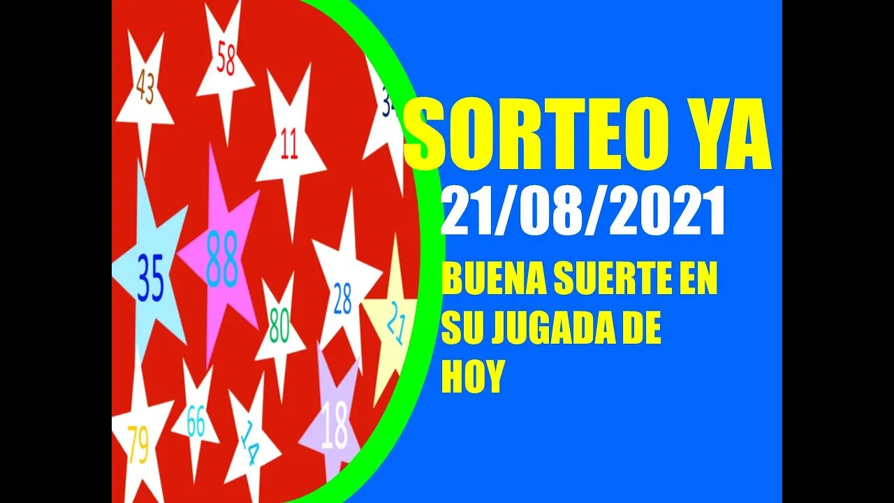 SORTEO YA NUMERO PROBABLE 21 AGOSTO 2021