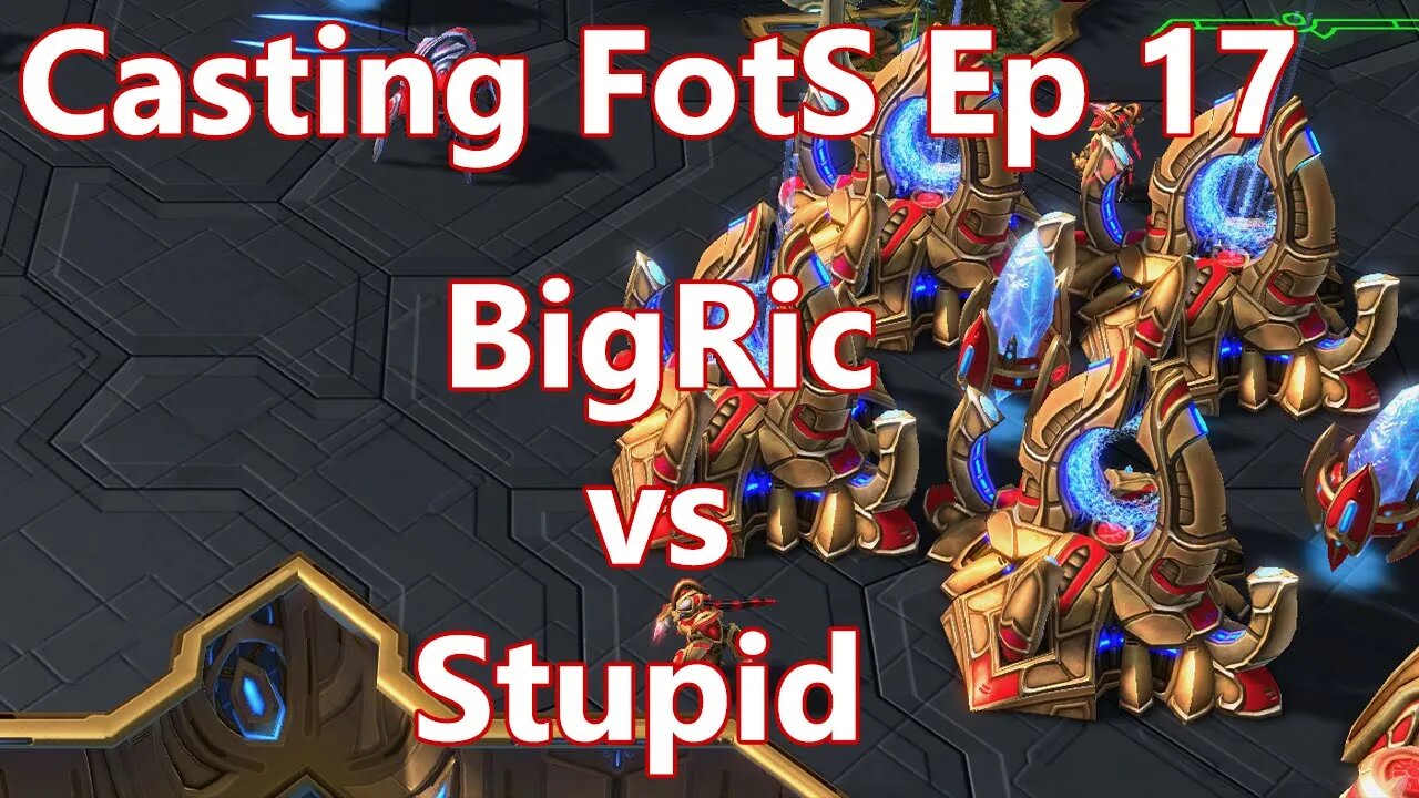 Casting FotS Episode 17 BigRic vs Stupid: How Many Gates Might Be Too Many?