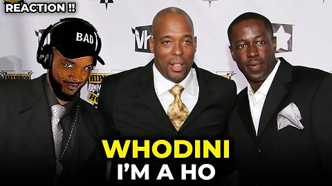 🎵 Whodini - I’m a Ho REACTION