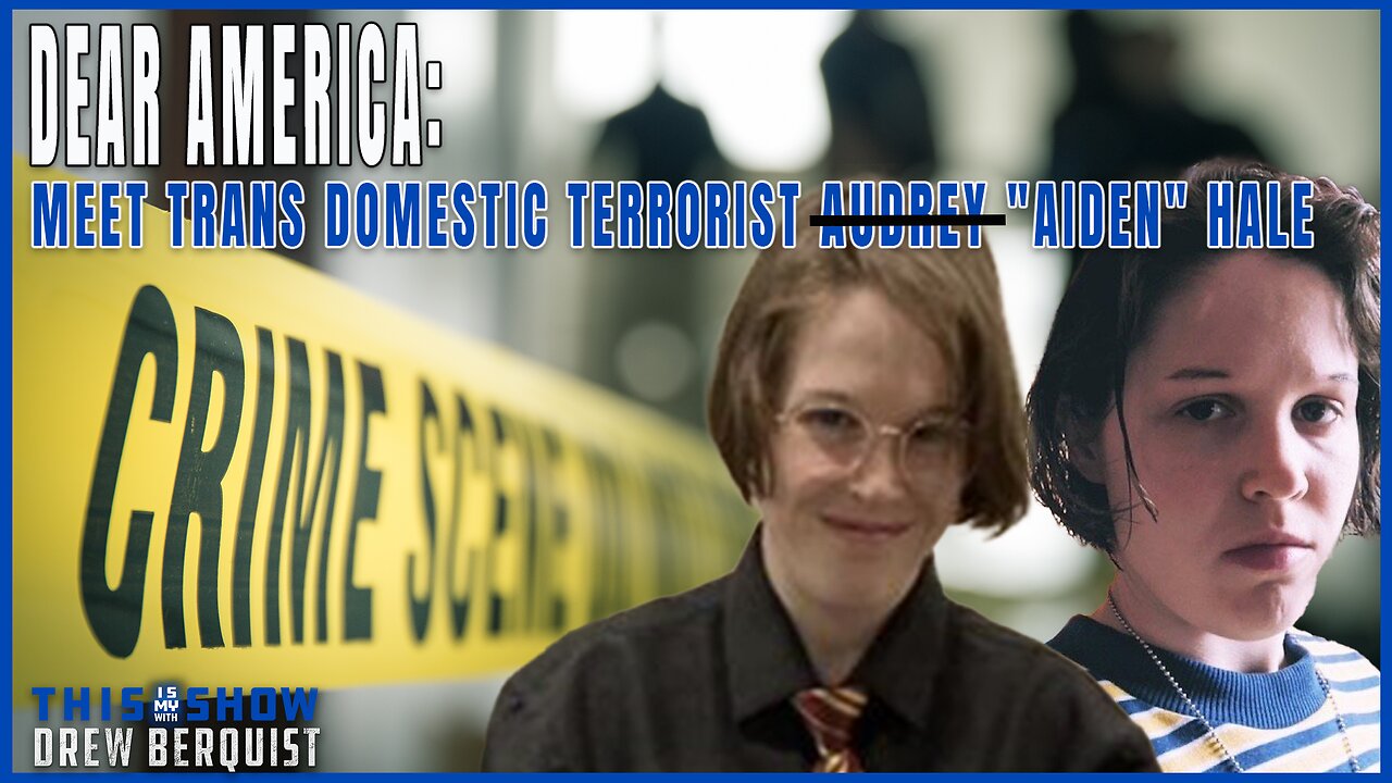 Dear America: Meet Trans Domestic Terrorist Audrey "Aiden" Hale | Ep 539