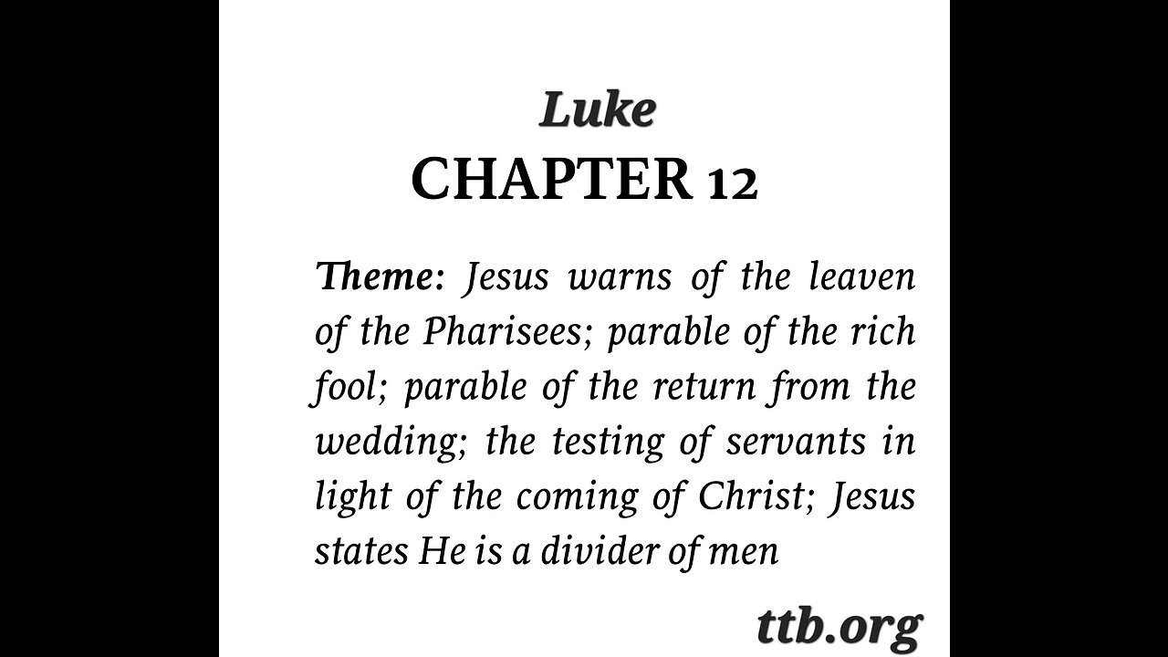 Luke Chapter 12 (Bible Study)