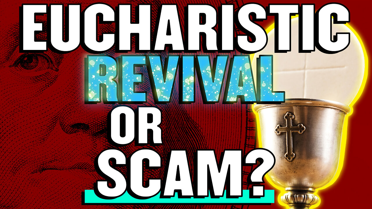 Disastrous Eucharistic Revival: A Shrewd Swindle? | The Vortex